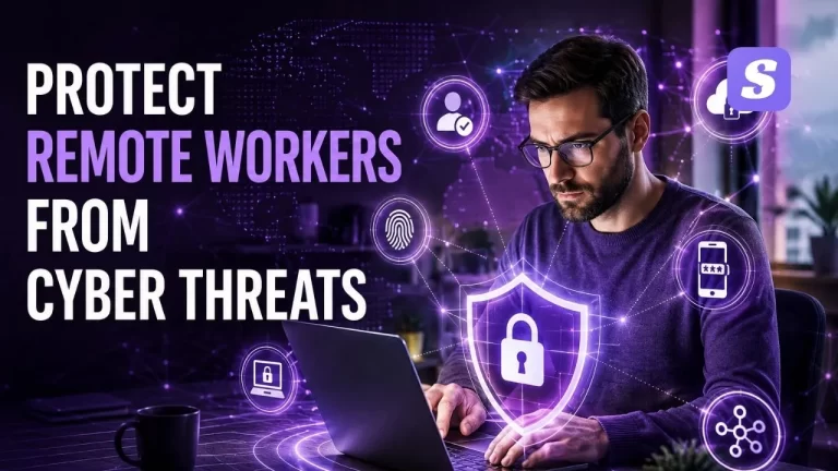 How to Protect Remote Workers From Cyber Threats