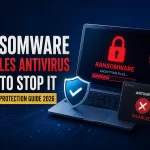 Ransomware Disables Antivirus: How to Protect Your System