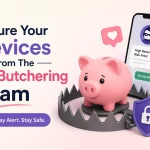 Secure Your Devices From The Pig Butchering Scam