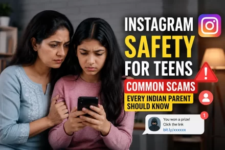 Instagram Scams India: The Ultimate Parental Safety Guide