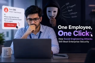 One Employee, One Click: How Social Engineering Attacks Still Beat Enterprise Security